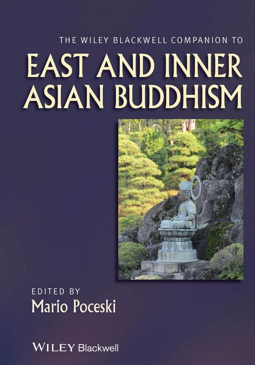 Produktbild: The Wiley Blackwell Companion to East and Inner Asian Buddhism