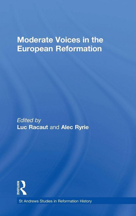 Produktbild: Moderate Voices in the European Reformation