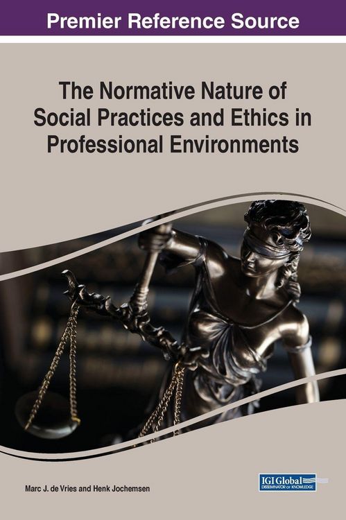Produktbild: The Normative Nature of Social Practices and Ethics in Professional Environments