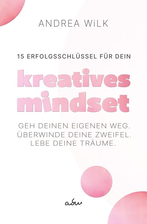 Produktbild: 15 Erfolgsschl&uuml;ssel f&uuml;r dein Kreatives Mindset