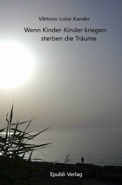 Produktbild: Wenn Kinder-Kinder kriegen, sterben die Tr&auml;ume