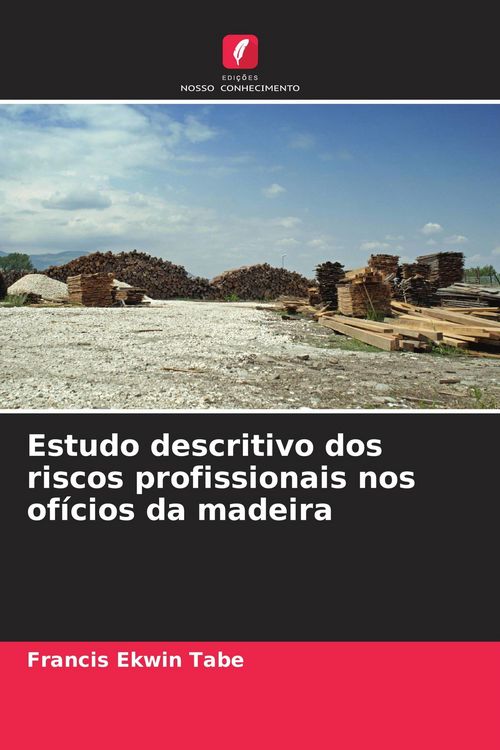 Produktbild: Estudo descritivo dos riscos profissionais nos of&iacute;cios da madeira
