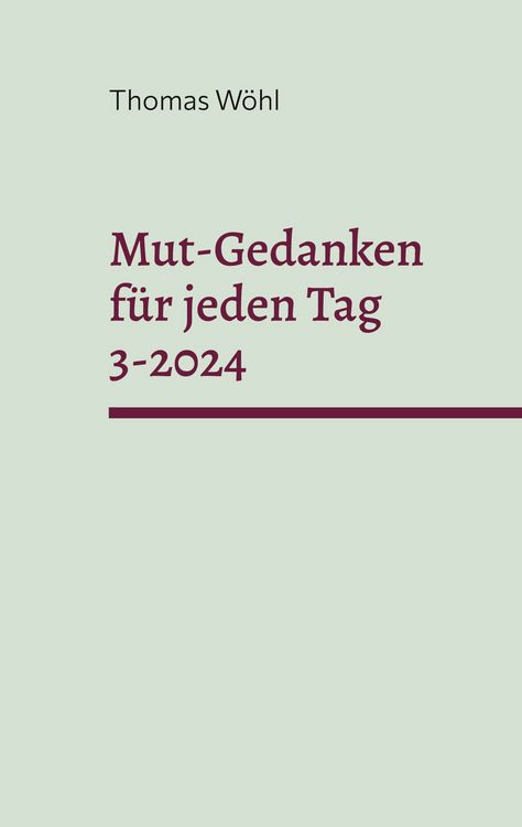 Produktbild: Mut-Gedanken f&uuml;r jeden Tag 3-2024