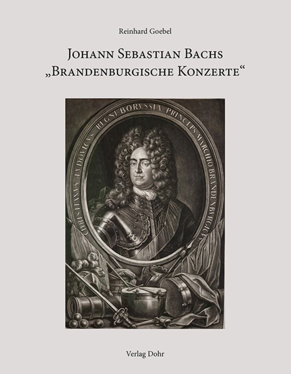 Produktbild: Johann Sebastian Bachs "Brandenburgische Konzerte"