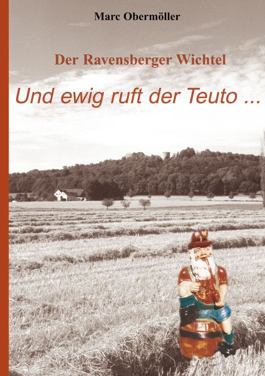 Produktbild: Der Ravensberger Wichtel - Und ewig ruft der Teuto...