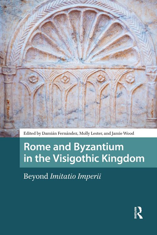 Produktbild: Rome and Byzantium in the Visigothic Kingdom