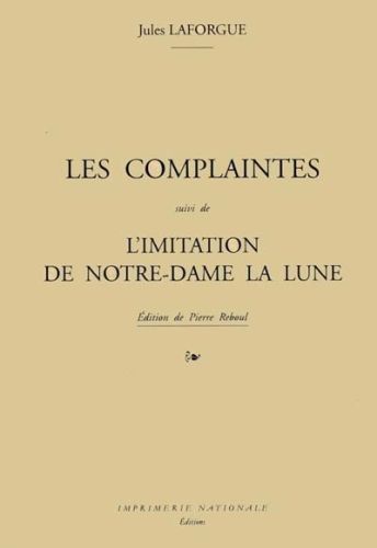 Produktbild: Les complaintes. L'imitation de Notre-Dame la lune