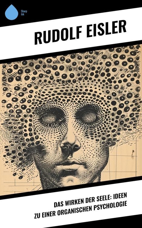 Produktbild: Das Wirken der Seele: Ideen zu einer organischen Psychologie