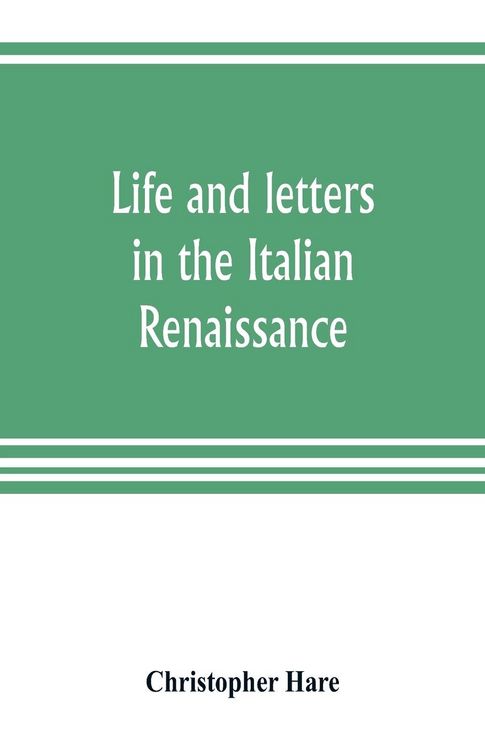 Produktbild: Life and letters in the Italian Renaissance