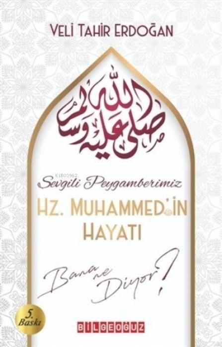 Produktbild: Sevgili Peygamberimiz Hz. Muhammedin Hayati Bana Ne Diyor