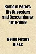 Produktbild: Richard Peters, His Ancestors and Descendants; 1810-1889