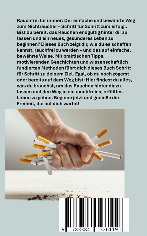 Produktbild: Rauchfrei f&uuml;r immer: Dein Ratgeber f&uuml;r ein gesundes, rauchfreies Leben