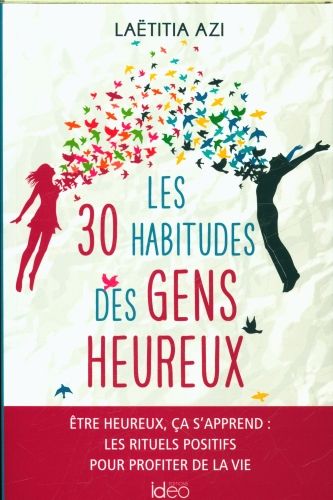 Produktbild: Les 30 habitudes des gens heureux