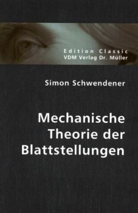 Produktbild: Mechanische Theorie der Blattstellungen