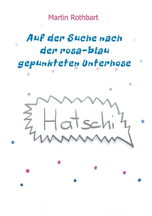 Produktbild: Auf der Suche nach der rosa-blau gepunkteten Unterhose