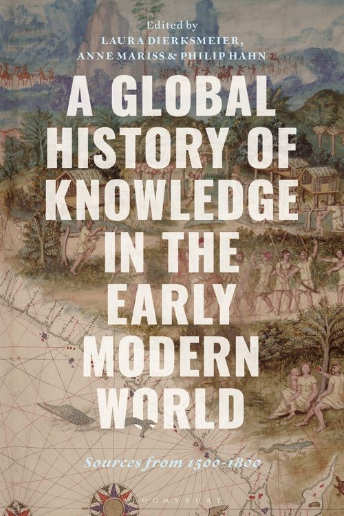 Produktbild: A Global History of Knowledge in the Early Modern World