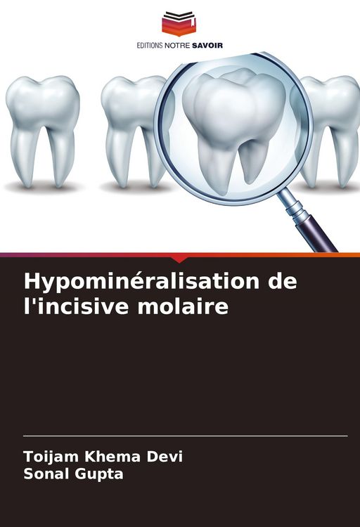 Produktbild: Hypomin&eacute;ralisation de l'incisive molaire