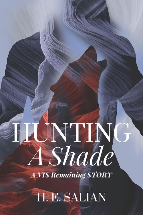 Produktbild: Hunting a Shade (The Vis Remaining, #1.5)