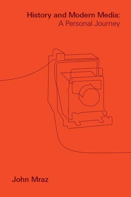 Produktbild: Mraz, J: History and Modern Media