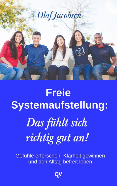 Produktbild: Freie Systemaufstellung: Das f&uuml;hlt sich richtig gut an!