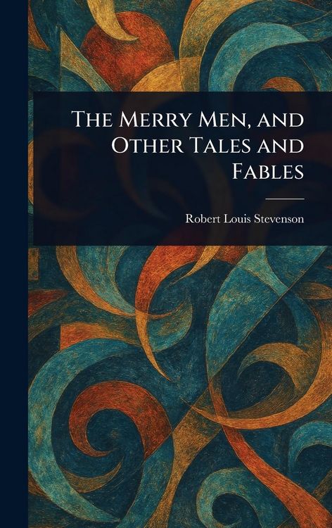 Produktbild: The Merry Men, and Other Tales and Fables