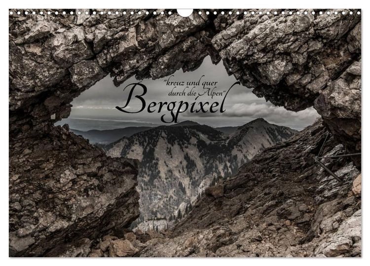 Produktbild: Bergpixel "kreuz und quer durch die Alpen" (Wandkalender 2026 DIN A3 quer), CALVENDO Monatskalender