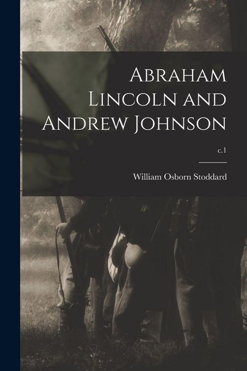Produktbild: Abraham Lincoln and Andrew Johnson; c.1