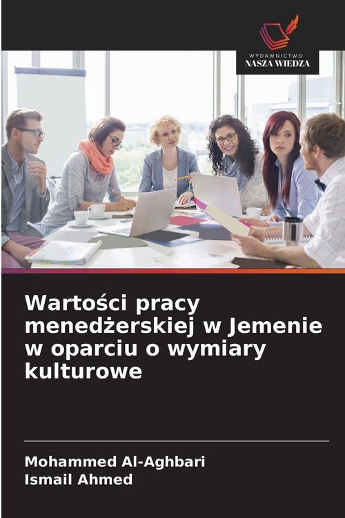 Produktbild: Warto&iquest;ci pracy mened&iquest;erskiej w Jemenie w oparciu o wymiary kulturowe