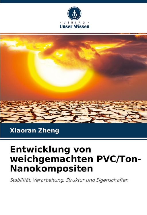 Produktbild: Entwicklung von weichgemachten PVC/Ton-Nanokompositen
