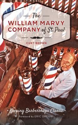 Produktbild: The: William Marvy Company of St. Paul: Keeping Barbershops Classic