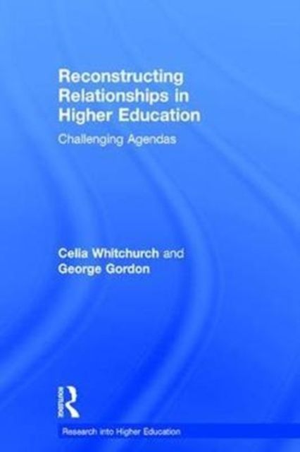 Produktbild: Whitchurch, C: Reconstructing Relationships in Higher Educat