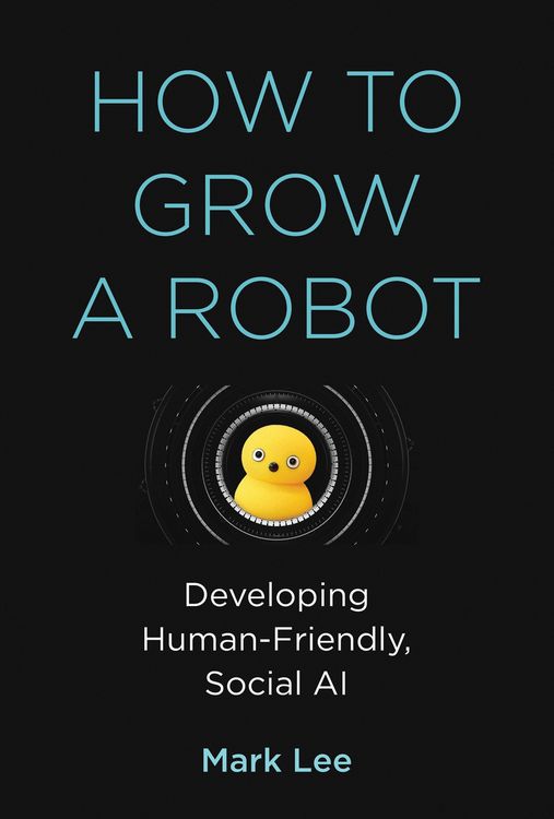 Produktbild: Lee, M: How to Grow a Robot