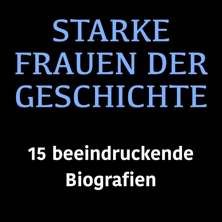 Produktbild: Starke Frauen der Geschichte
