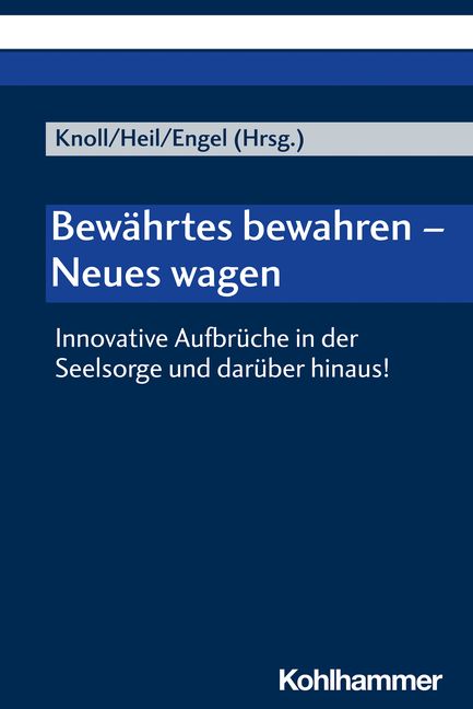 Produktbild: Bew&auml;hrtes bewahren - Neues wagen