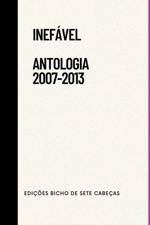 Produktbild: Inef&aacute;vel - Antologia (2007-2013)
