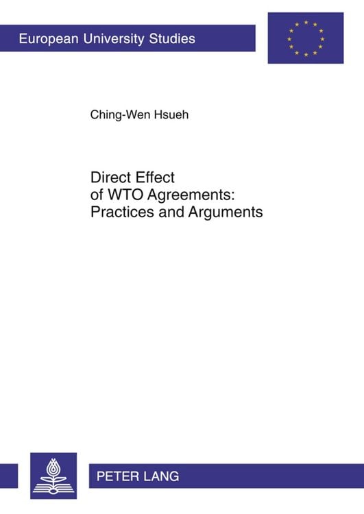 Produktbild: Direct Effect of WTO Agreements: Practices and Arguments