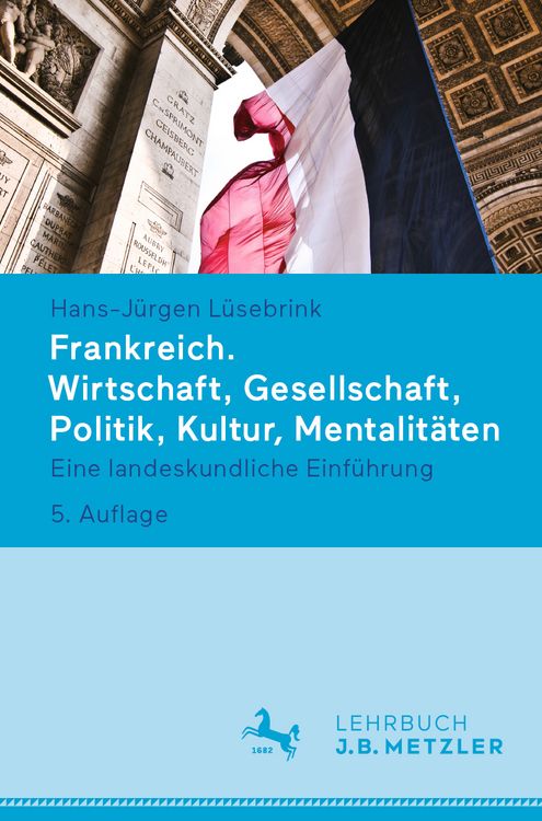 Produktbild: Frankreich. Wirtschaft, Gesellschaft, Politik, Kultur, Mentalit&auml;ten