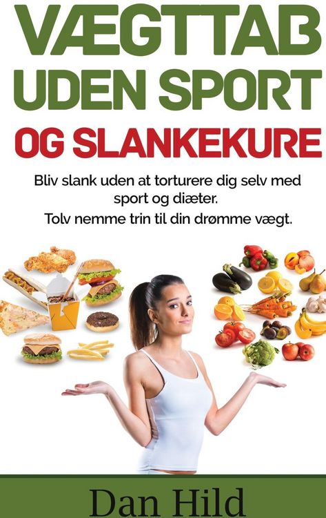 Produktbild: V&aelig;gttab uden sport og slankekure.
