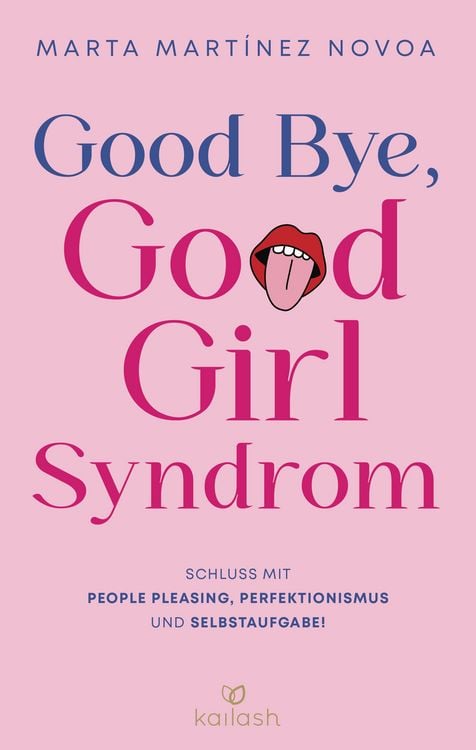 Produktbild: Good Bye, Good Girl Syndrom