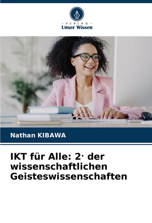 Produktbild: IKT f&uuml;r Alle: 2. der wissenschaftlichen Geisteswissenschaften