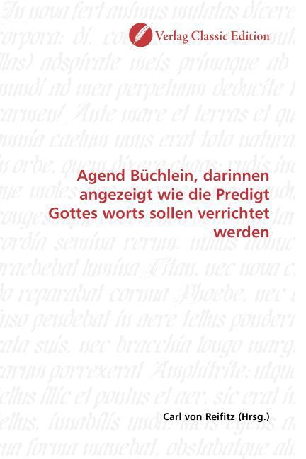Produktbild: Agend B&uuml;chlein, darinnen angezeigt wie die Predigt Gottes worts sollen verrichtet werden