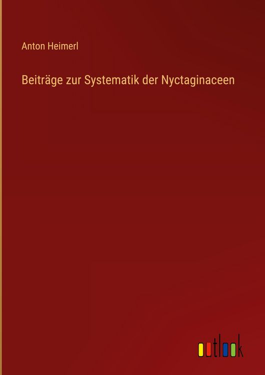 Produktbild: Beitr&auml;ge zur Systematik der Nyctaginaceen