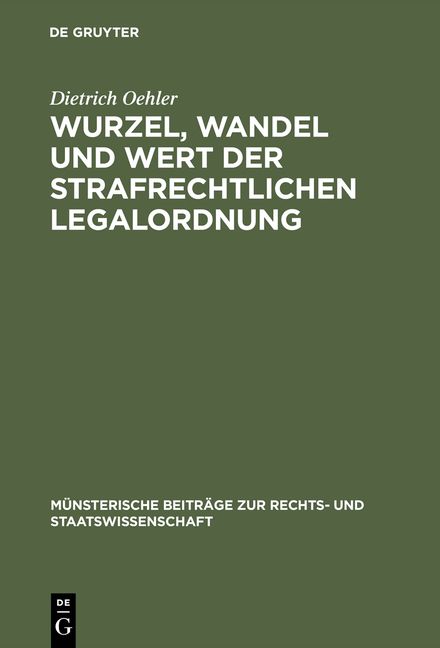 Produktbild: Wurzel, Wandel und Wert der strafrechtlichen Legalordnung