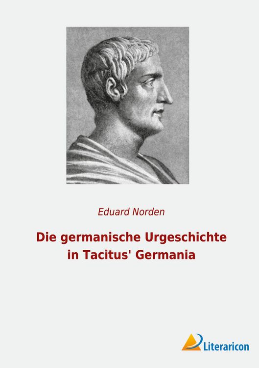 Produktbild: Die germanische Urgeschichte in Tacitus' Germania