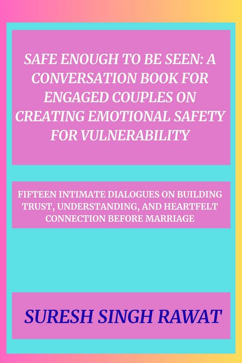 Produktbild: Safe Enough to Be Seen: A Conversation Book for Engaged Couples on Creating Emotional Safety for Vulnerability