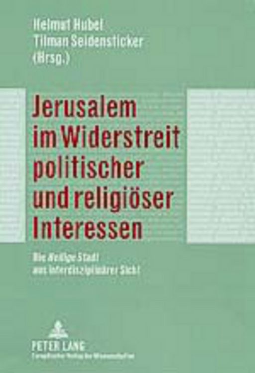 Produktbild: Jerusalem im Widerstreit politischer und religi&ouml;ser Interessen