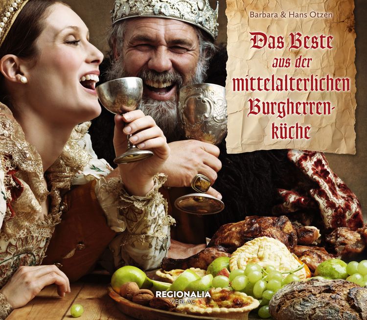 Produktbild: Das Beste aus der mittelalterlichen Burgherren-K&uuml;che