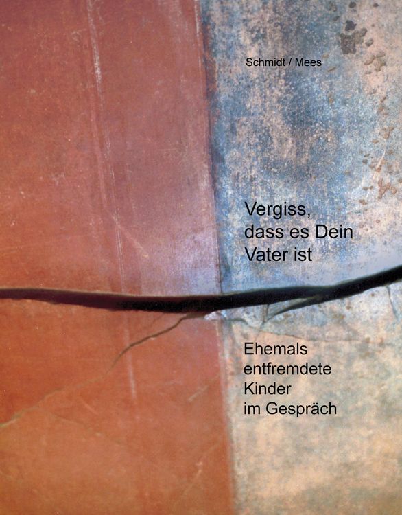 Produktbild: Vergiss, dass es Dein Vater ist!