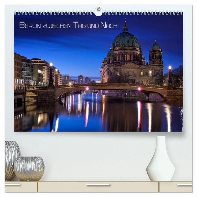 Produktbild: Berlin zwischen Tag und Nacht (hochwertiger Premium Wandkalender 2026 DIN A2 quer), Kunstdruck in Hochglanz