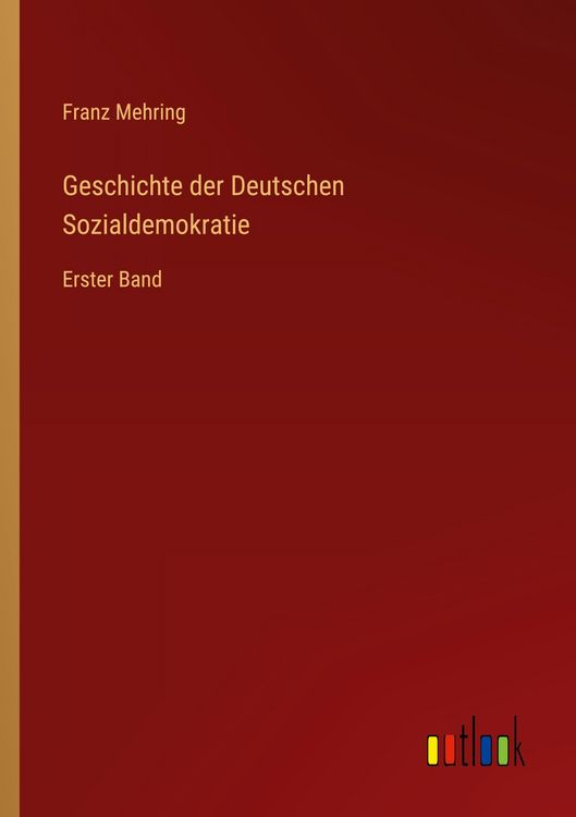 Produktbild: Geschichte der Deutschen Sozialdemokratie